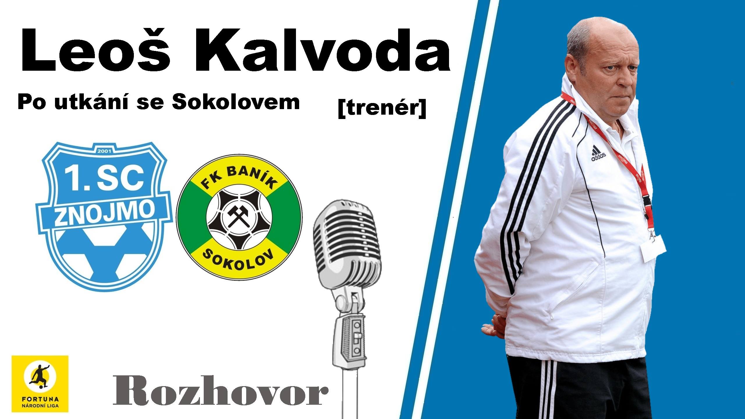 Trenr Leo Kalvoda po zpase FNL: 1.SC Znojmo FK - FK Bank Sokolov